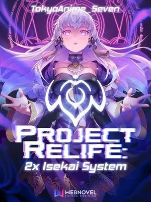 Project Relife 2x Isekai System