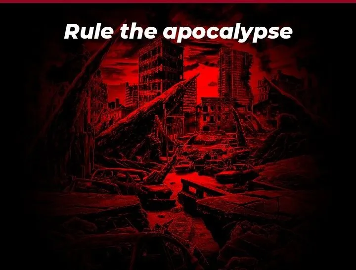 Rule the apocalypse