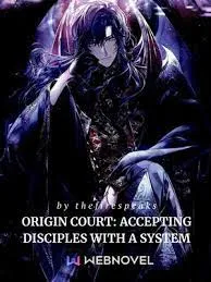 ORIGIN COURT: ACCEPTING DISCIPLES WITH A SYSTEM